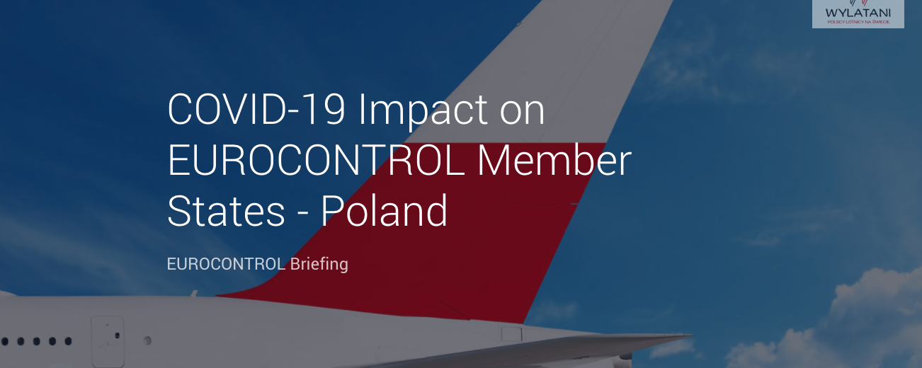 Raport EUROCONTROL : COVID-19 w Polsce – Wpływ na państwo